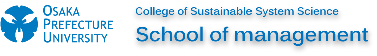 Osaka Prefecture University College of Sustainable System Sciences School of Management